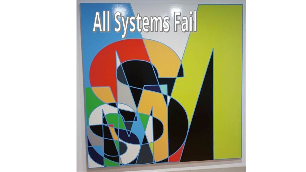 Ausstellung All Systems Fail